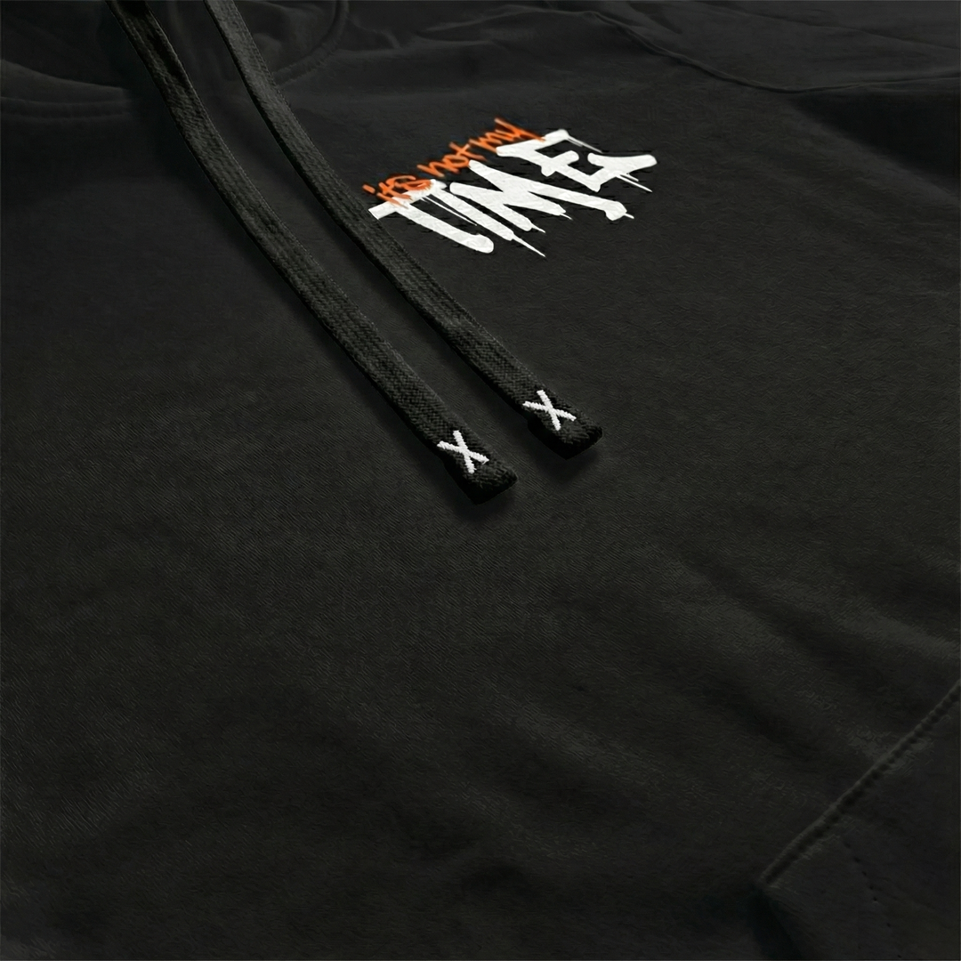 It's not my time - Heavy Hoodie (450GSM)